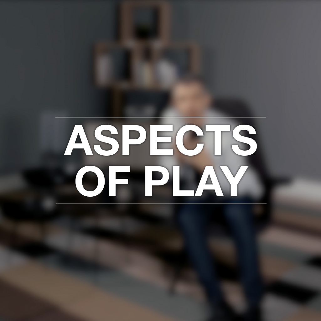 Aspects of Play